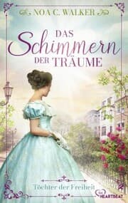 Cover von Das Schimmern der Träume - Töchter der Freiheit