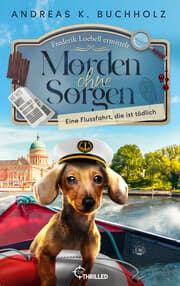Cover von Morden ohne Sorgen - Eine Flussfahrt, die ist tödlich