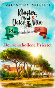 Cover von Kloster, Mord und Dolce Vita - Der verschollene Priester
