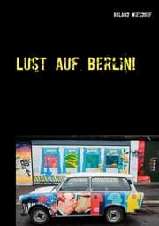 Cover von Lust auf Berlin!
