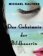 Cover von Das Geheimnis der Bildhauerin