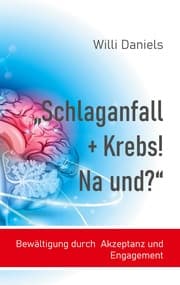 Cover von 'Schlaganfall + Krebs! Na und?'
