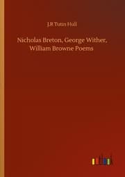Cover von Nicholas Breton, George Wither, William Browne Poems
