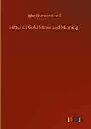 Cover von Hittel on Gold Mines and Minning