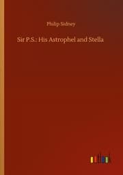 Cover von Sir P.S.: His Astrophel and Stella