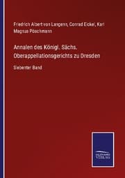 Cover von Annalen des Königl. Sächs. Oberappellationsgerichts zu Dresden