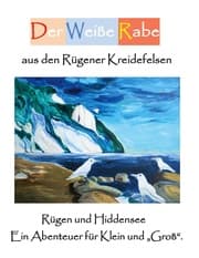 Cover von Der Weiße Rabe aus den Rügener Kreidefelsen