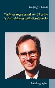 Cover von Veränderungen gestalten - 35 Jahre in der Telekommunikationsbranche