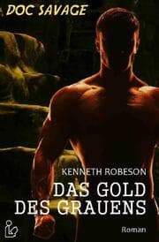Cover von DOC SAVAGE - DAS GOLD DES GRAUENS
