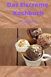 Cover von Das Eiscreme Kochbuch