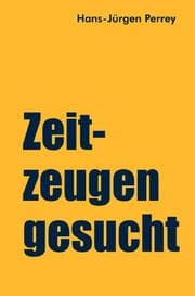 Cover von Zeitzeugen gesucht