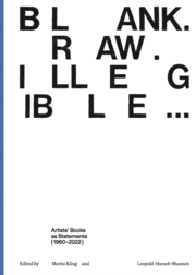 Cover von Blank. Raw. Illegible... Artists' Books as Statements (1960-2022)