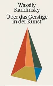 Cover von Wassily Kandinsky. Über das Geistige in der Kunst