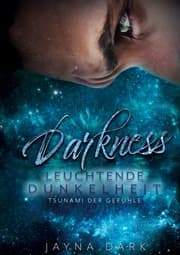 Cover von Darkness - Leuchtende Dunkelheit