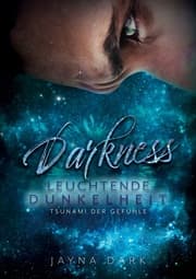 Cover von Darkness - Leuchtende Dunkelheit