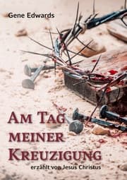Cover von Am Tag meiner Kreuzigung