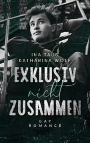 Cover von Exklusiv nicht zusammen