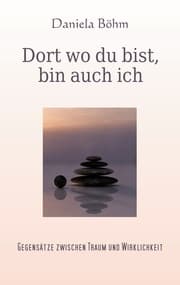 Cover von Dort wo du bist, bin auch ich