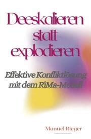 Cover von Deeskalieren statt explodieren