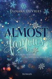 Cover von Almost Famous - (K)ein Superstar zu Weihnachten