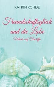 Cover von Freundschaftsglück und die Liebe