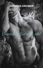 Cover von Bewerben Sie sich nie!