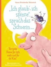 Cover von 'Ich glaub', ich spinne', sprach das Schwein ...