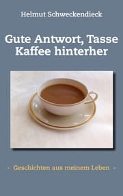 Cover von Gute Antwort, Tasse Kaffee hinterher