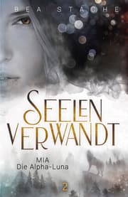 Cover von Seelenverwandt, Mia - Die Alpha-Luna