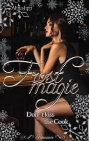 Cover von Frostmagie - Don't kiss the Cook