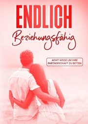 Cover von Endlich Beziehungsfähig