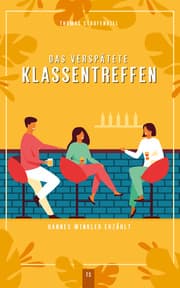 Cover von Das verspätete Klassentreffen