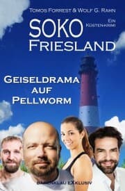Cover von SOKO FRIESLAND - Geiseldrama auf Pellworm - Ein Küsten-Krimi