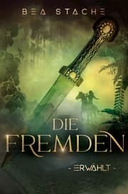Cover von Die Fremden - Erwählt