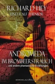 Cover von Andromeda im Brombeerstrauch und andere phantastische Erzählungen
