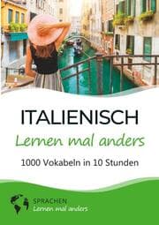 Cover von Italienisch lernen mal anders - 1000 Vokabeln in 10 Stunden