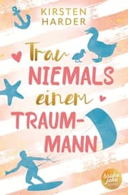 Cover von Trau niemals einem Traummann