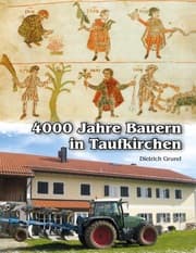 Cover von 4000 Jahre Bauern in Taufkirchen