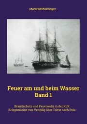Cover von Feuer am und beim Wasser Band 1