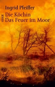 Cover von Die Köchin oder Das Feuer im Moor