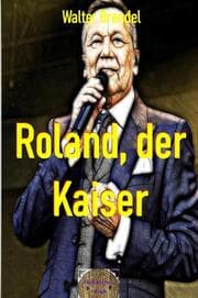 Cover von Roland, der Kaiser