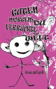 Cover von Guten morgen Du verrückte Welt