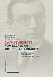 Cover von Zwangsversetzt - Vom Elsass an die Berliner Charité