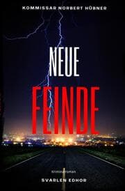 Cover von NEUE FEINDE: Kriminalroman - Kommissar Norbert Hübner 8: Buchhandelsausgabe: Cover matt, Format: 12x19 cm