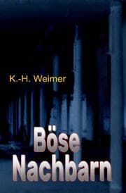 Cover von Weimer-Krimi 041-059: Böse Nachbarn
