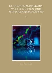 Cover von Blockchain-Domains: Wie sie nützen und wie Marken schützen