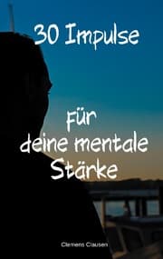 Cover von 30 Impulse für mehr Mentale Stärke