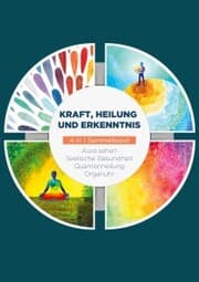 Cover von Kraft, Heilung und Erkenntnis - 4 in 1 Sammelband