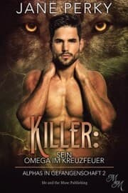 Cover von Killer: Sein Omega im Kreuzfeuer