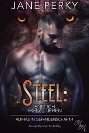 Cover von Steel: Endlich frei zu lieben